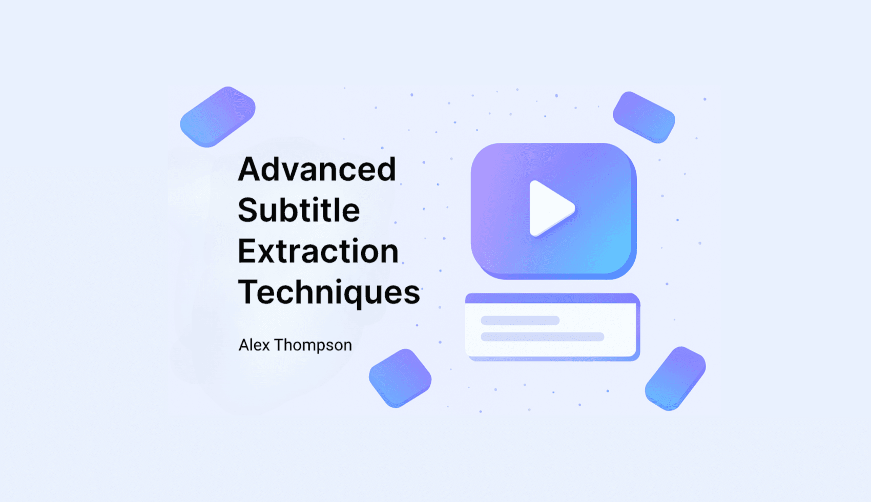 Advanced Subtitle Extraction Techniques for Professional Video Editors